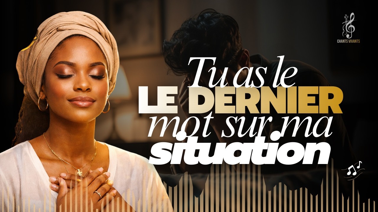 Tu as le dernier mot sur ma situation - (Lyrics Officiel)