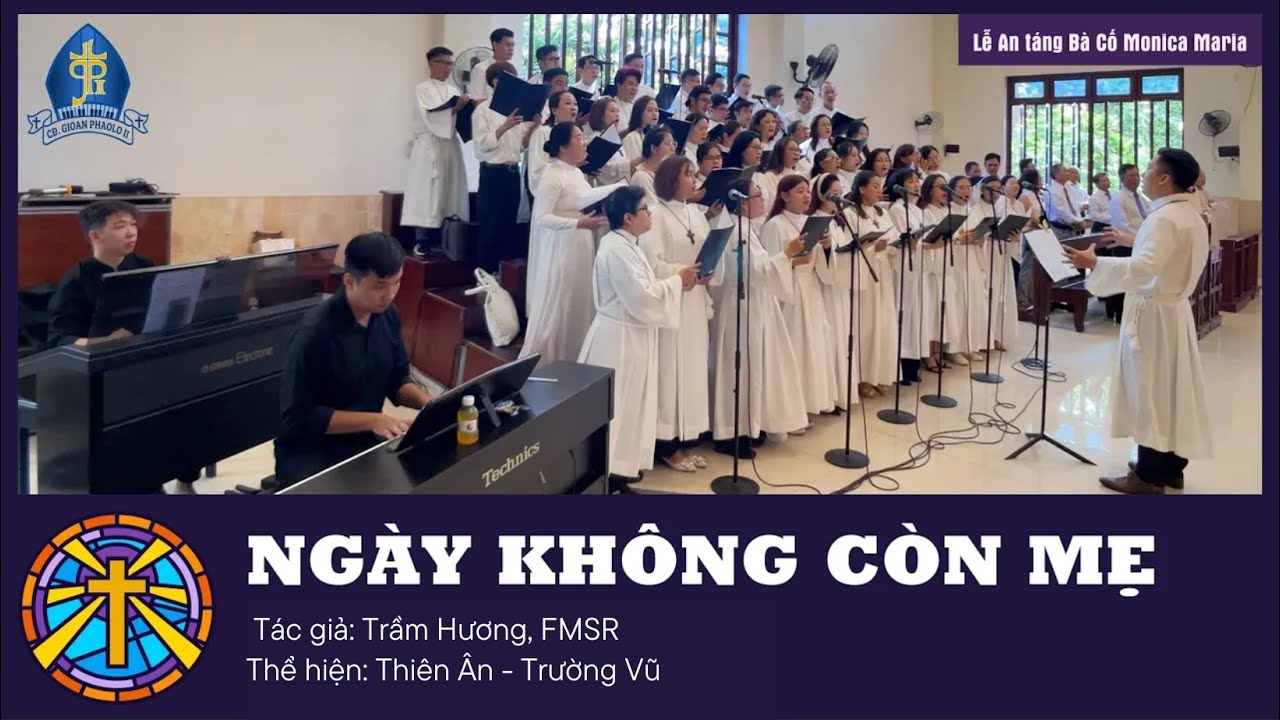 NGÀY KHÔNG CÒN MẸ | Trầm Hương FMSR🎵Ca đoàn Gioan Phaolo II - Giáo xứ Mai Khôi