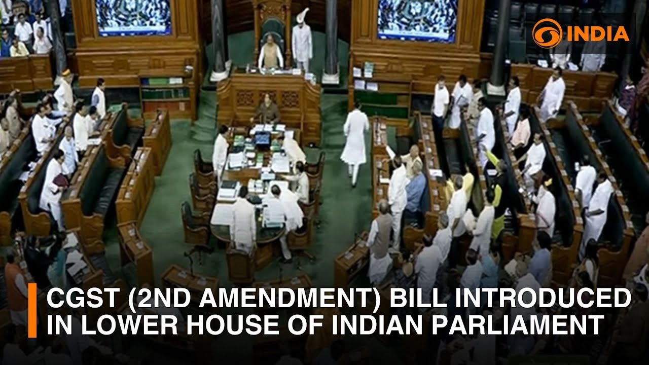 CGST (2nd Amendment) Bill introduced in Lower House of Indian Parliament | DD India