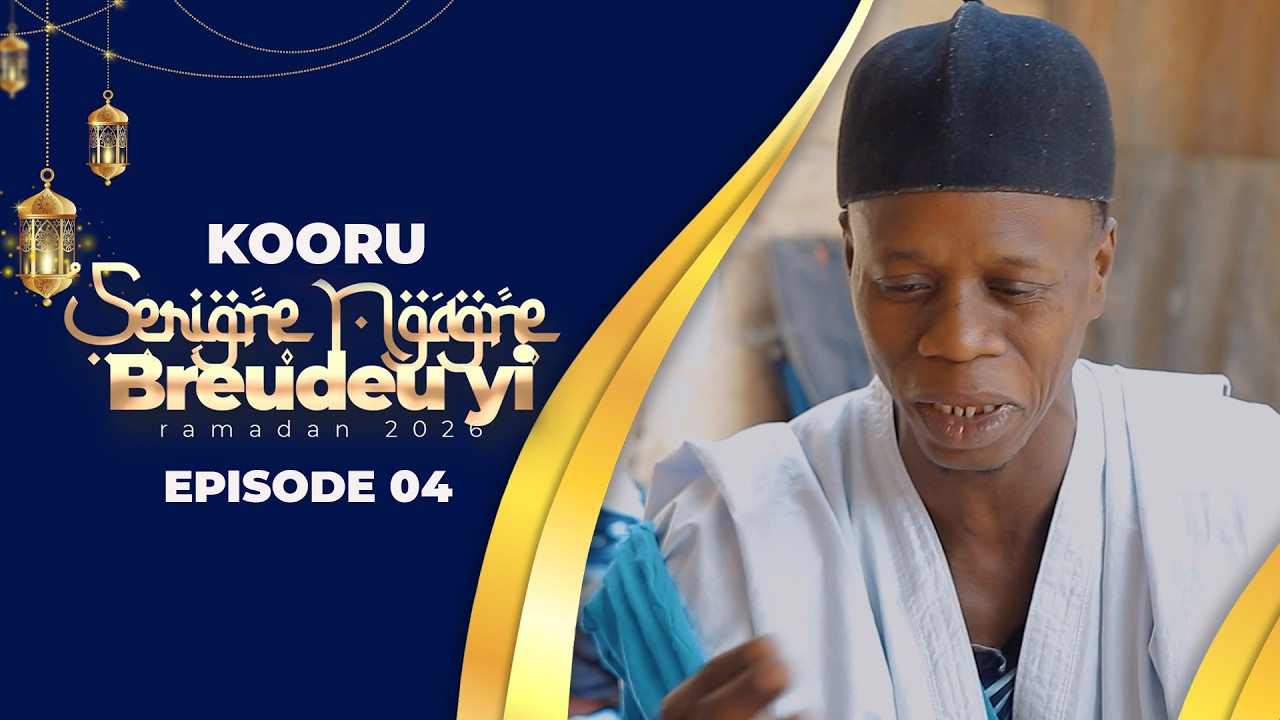 SERIGNE NGAGNE AK BREUDEU YI -  EPISODE 04