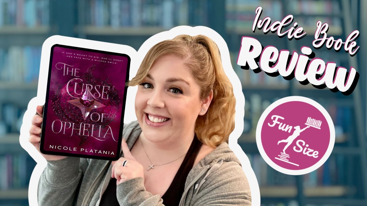 The Curse of Ophelia by Nicole Platania - Book Review SPOILER FREE