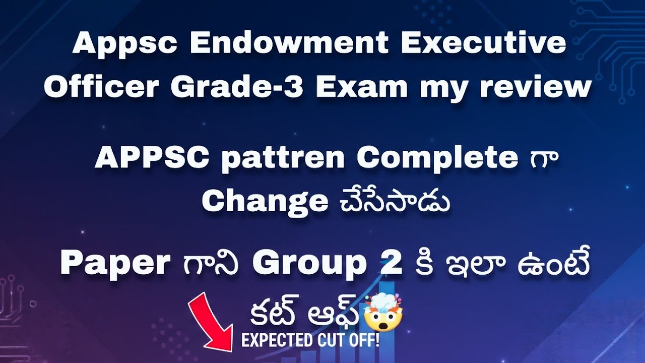 Appsc Endowment Executive Officer Grade-3 Exam Review || Appsc change Pattern