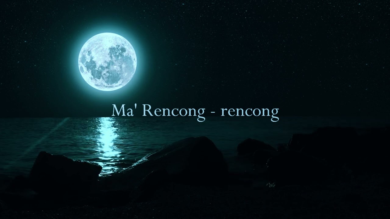 Ma' Rencong   rencong lagu daerah makassar