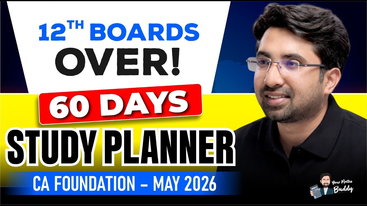 60 Day Study Plan for CA Foundation May 2026 After 12th Boards