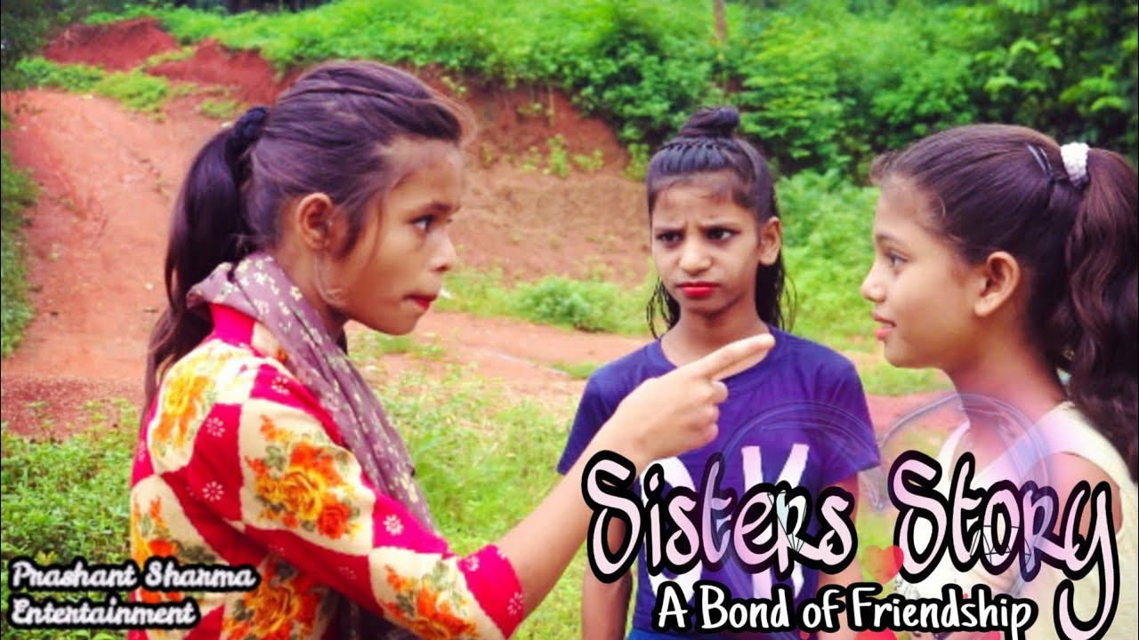 Sisters Story- A Bond Of Friendship| Cute Story| Heart Touching Story | Prashant Sharma