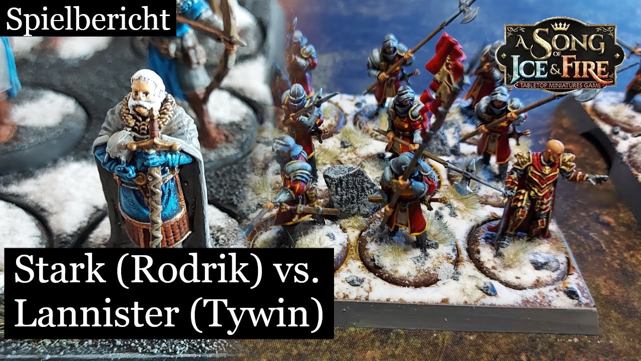 A Song of Ice and Fire Tabletop Spielbericht - Starks (Rodrik) vs. Lannister (Tywin) - 2021 Regeln