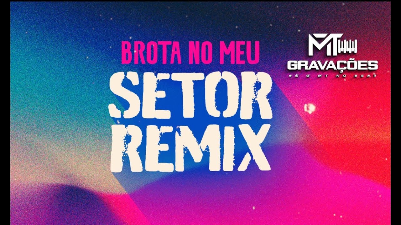 BROTA NO MEU SETOR - VERS&Atilde;O PAGOD&Atilde;O - MT NO BEAT (PRA PARED&Atilde;O)