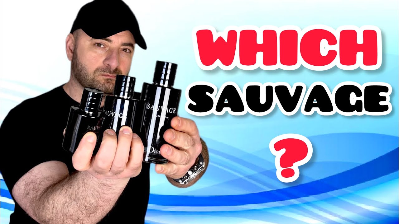 Which Dior Sauvage is The Best? Dior Sauvage edt, edp, parfum or Dior Sauvage Elixir