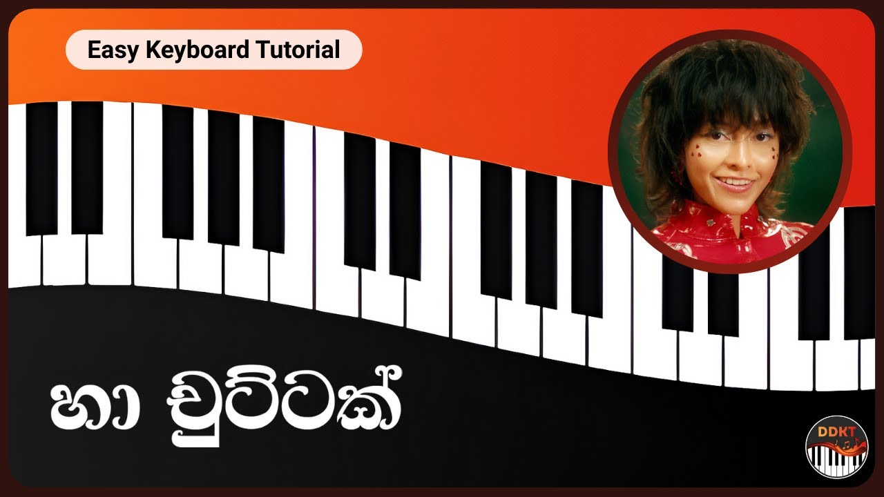 Ha Chuttak (හා චුට්ටක්) | Yohani | Sinhala Keyboard Tutorial with lyrics