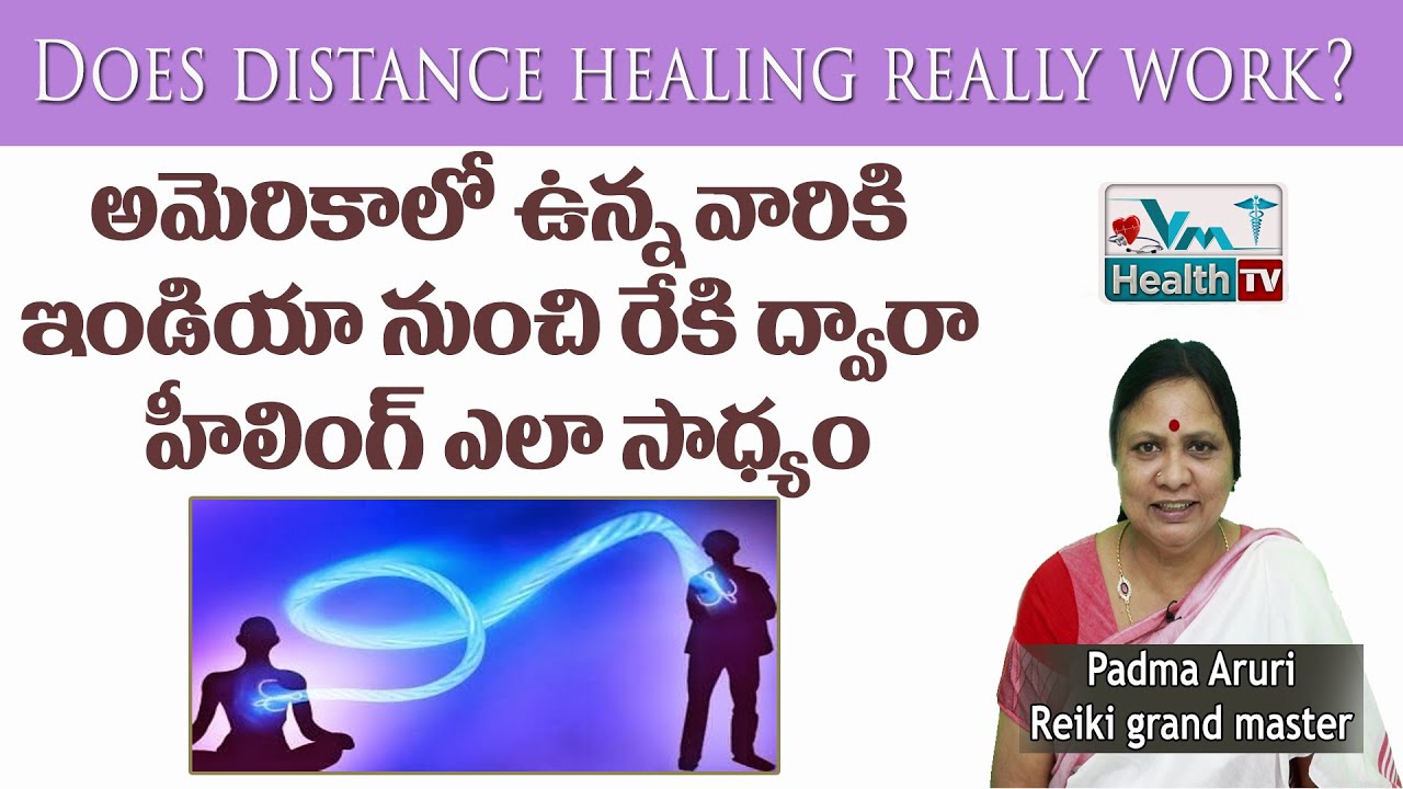 Reiki Distance Healing Technique | Step By Step Distance Healing With Reiki | Padma Aruri |Vm Health