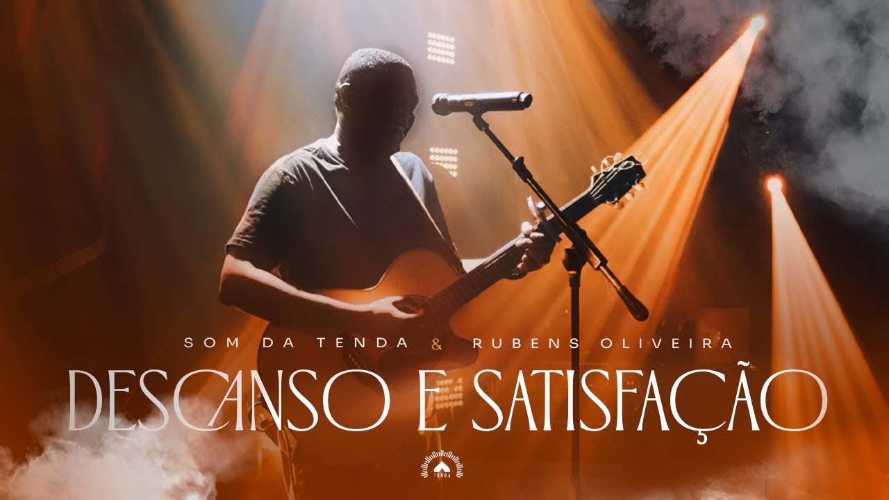 Descanso e Satisfação - (Clipe Oficial) - Som da Tenda & Rubens Oliveira