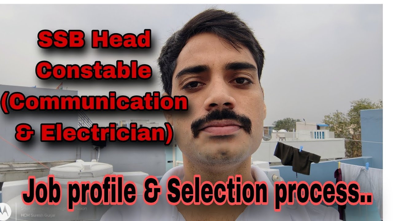 SSB Head Constable recruitment। Job profile and selection process