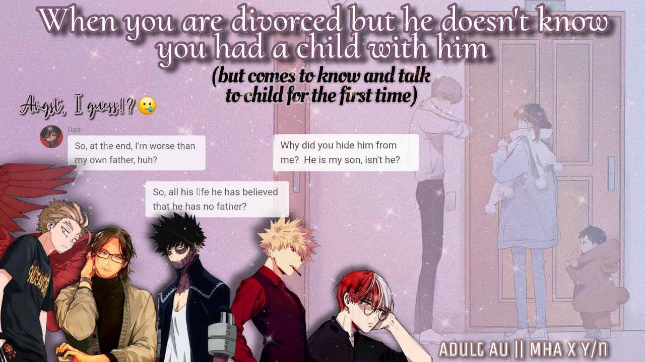 You are divorced but he doesn't know you had a child with him