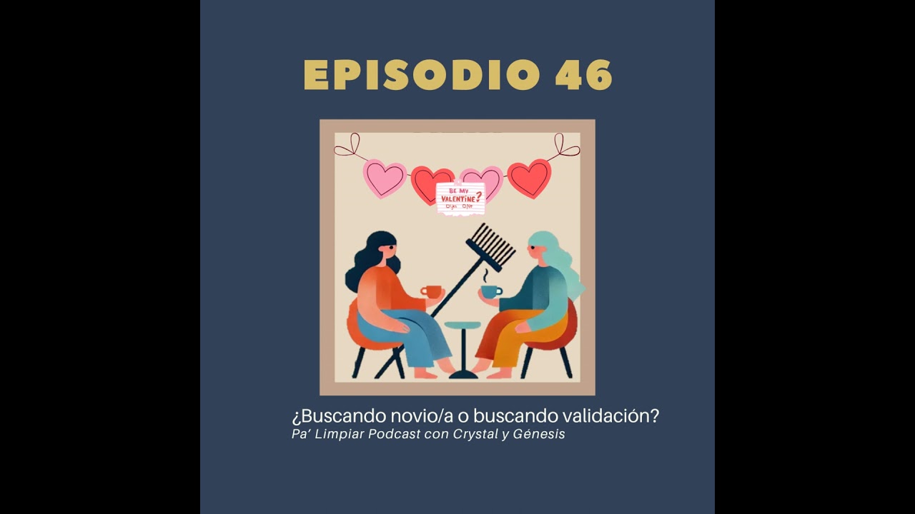 ¿Buscando novio/a o buscando validación?