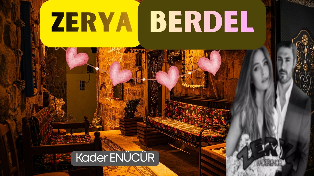 Zerya ( BERDEL) I 4. Bölüm I