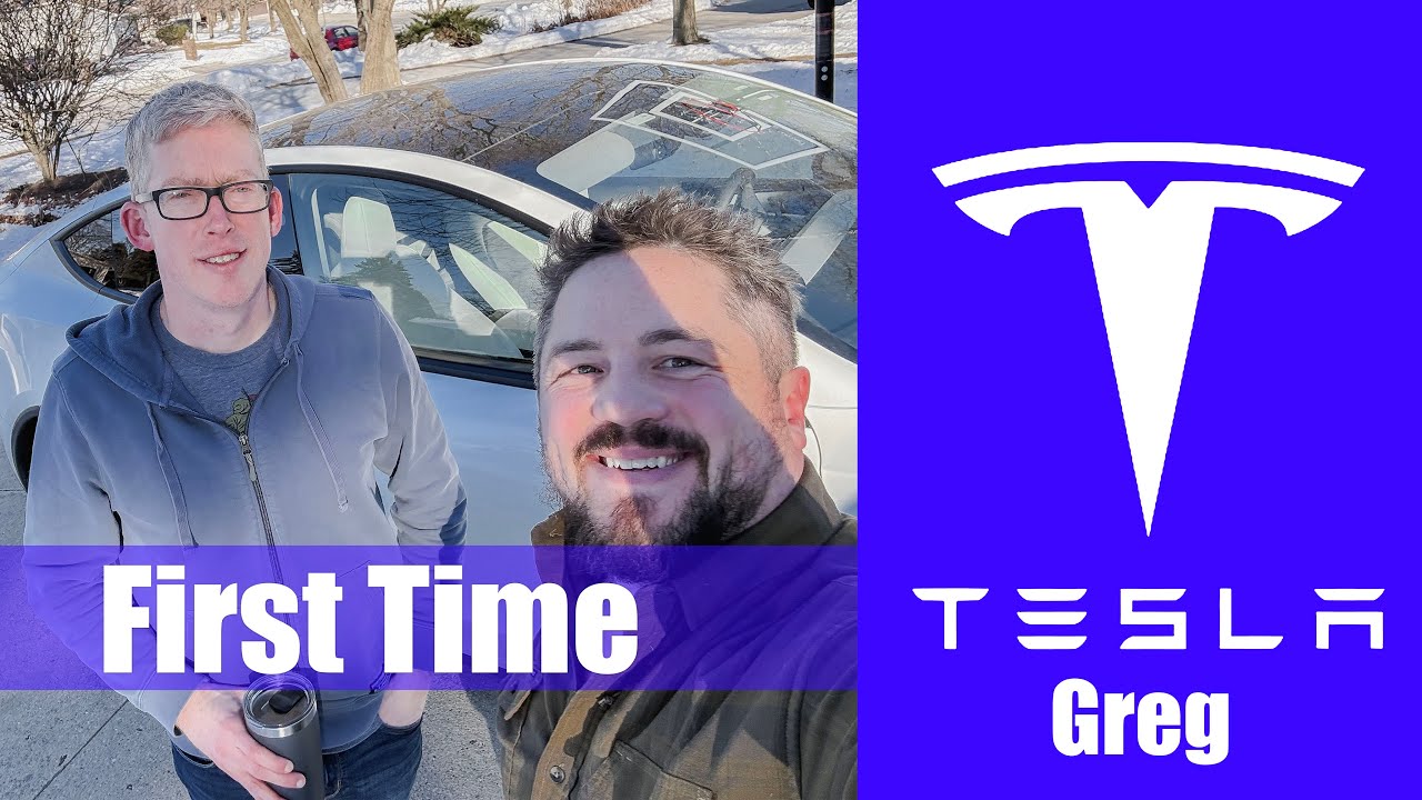 First Time Tesla - Greg