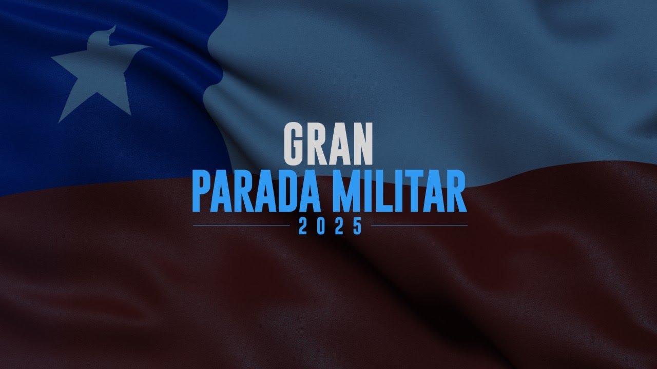GRAN PARADA MILITAR 2025 - Día de las Glorias del Ejército de Chile