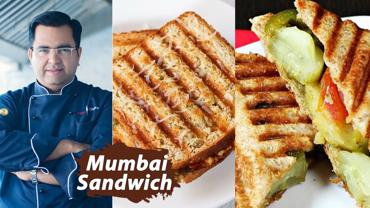 Bombay  Sandwich | मुंबई सैंडविच | Street food recipes | Chef Ajay Chopra |Vegetable Sandwich recipe