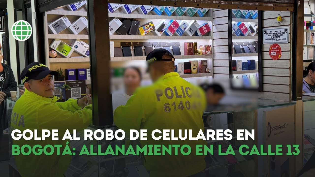 Golpe al Robo de Celulares en Bogotá: Allanamiento en la Calle 13