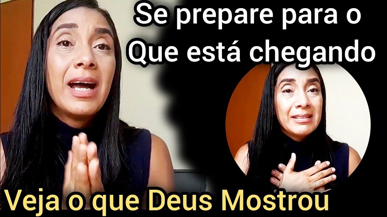 Se prepare para o que está chegando veja o que Deus Mostrou a essa irmã 