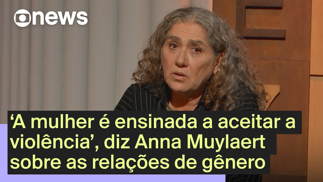 'A mulher &eacute; ensinada a aceitar a viol&ecirc;ncia', diz Anna Muylaert | Di&aacute;logos