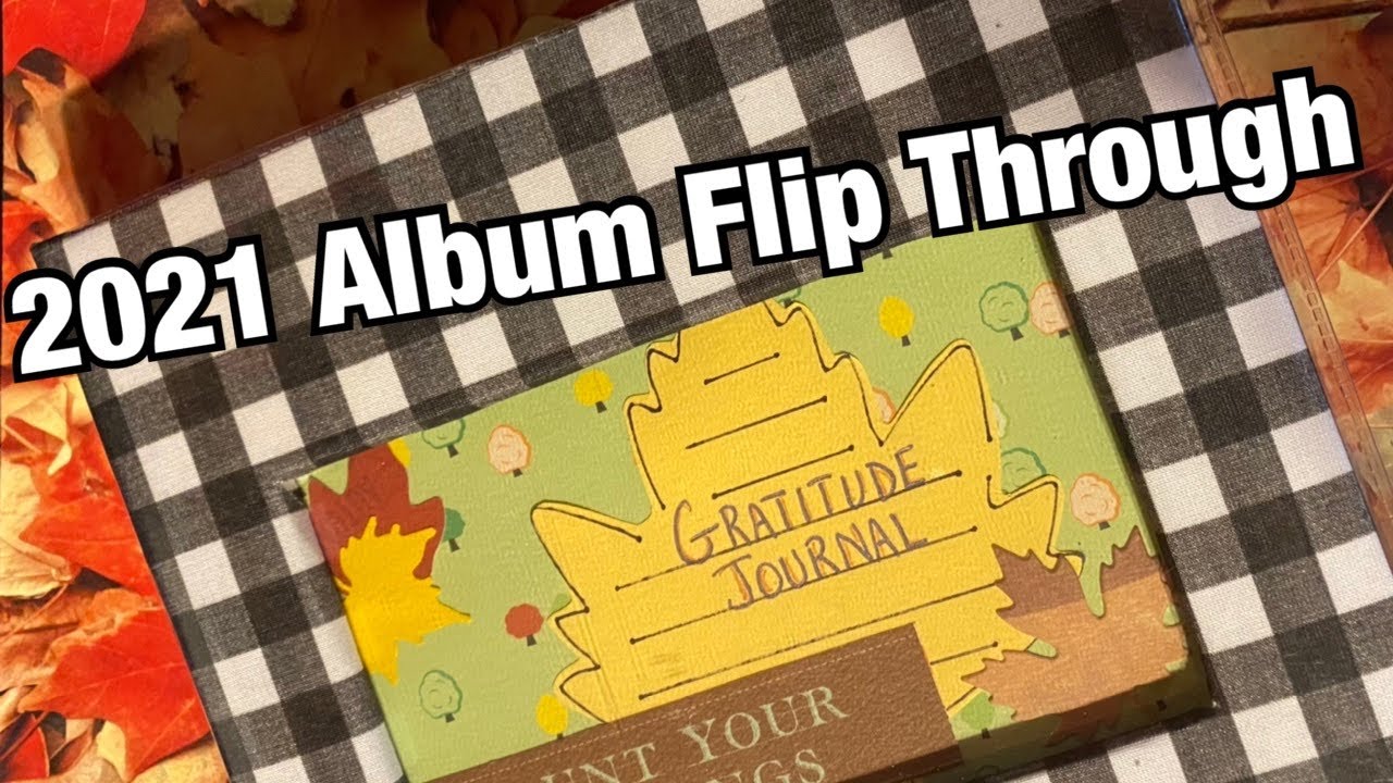 2021 Gratitude Journal - Scrapbook Flip Through