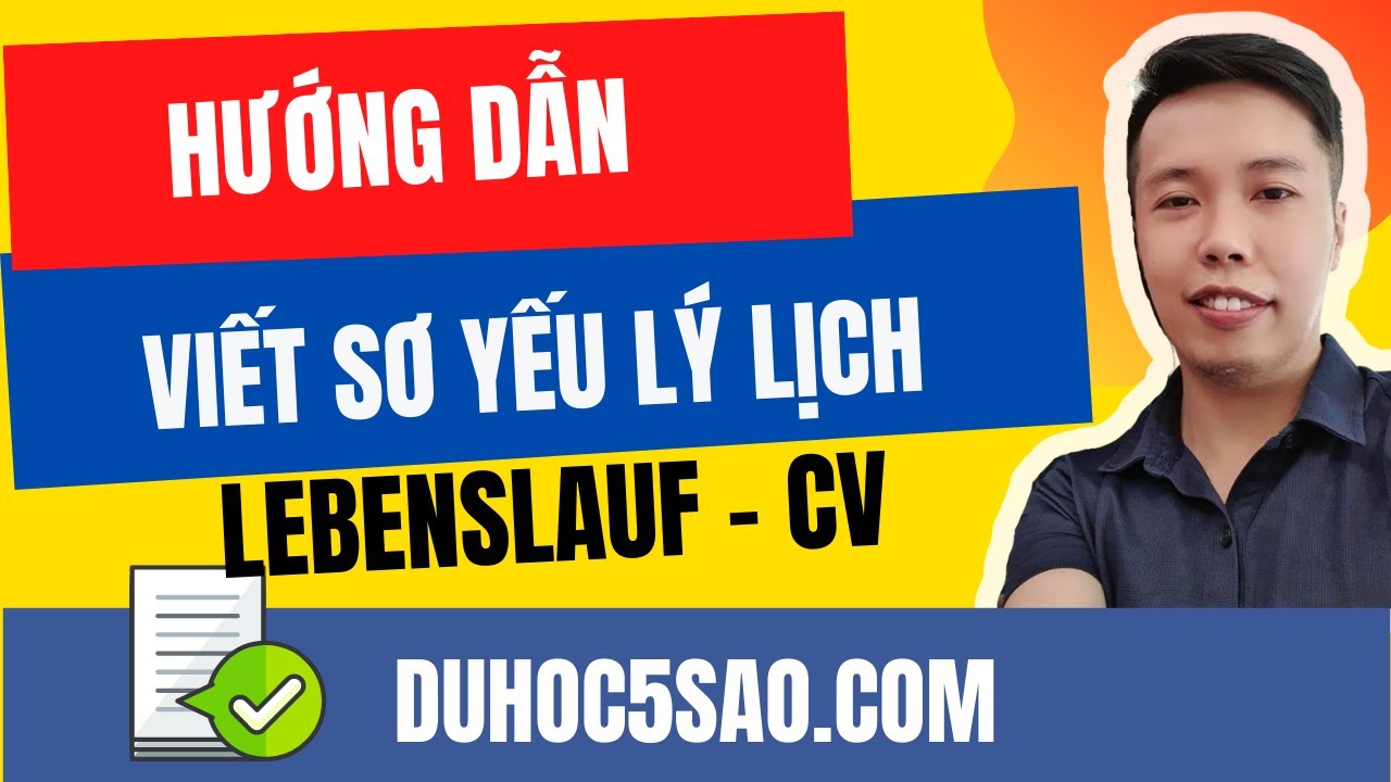 Cách viết sơ yếu lý lịch tiếng Đức - Lebenslauf mẫu CV mẫu chuẩn