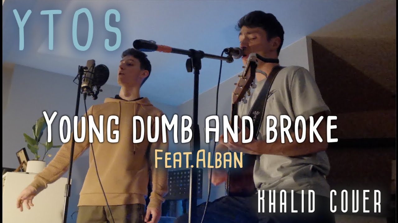 Young Dumb And Broke - Ytos (feat. Alban) Khalid cover