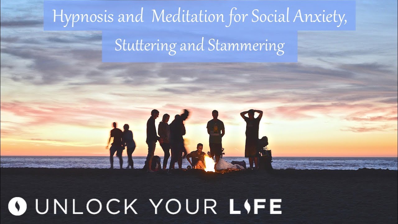 Hypnosis for Social Anxiety, Stuttering and Stammering (Meditation)
