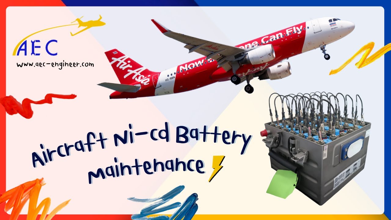 Aircraft Ni-Cd Battery Maintenance | AEC Aircraft Engineer