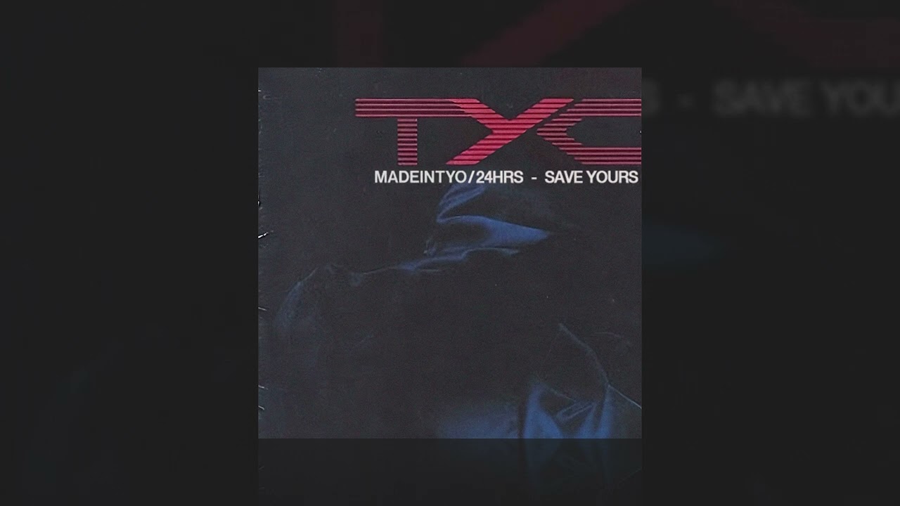 MadeinTYO - Save Yours (feat. 24HRS) [Official Audio]