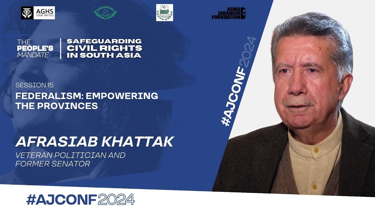 AJCONF 2024 | Afrasiab Khattak | Senior leader of the NDM and former Senator