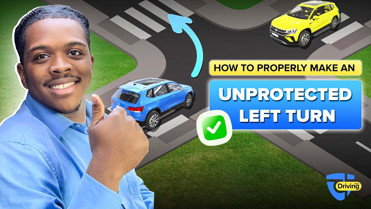 How to properly make an Unprotected left turn