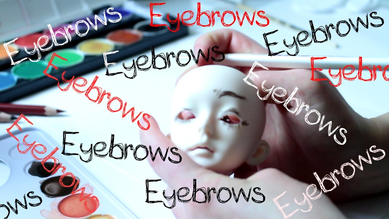 BJD Faceup: Eyebrows, Eyebrows, Eyebrows, Eyebrows...