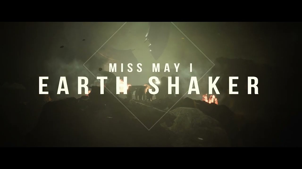 Miss May I - Earth Shaker