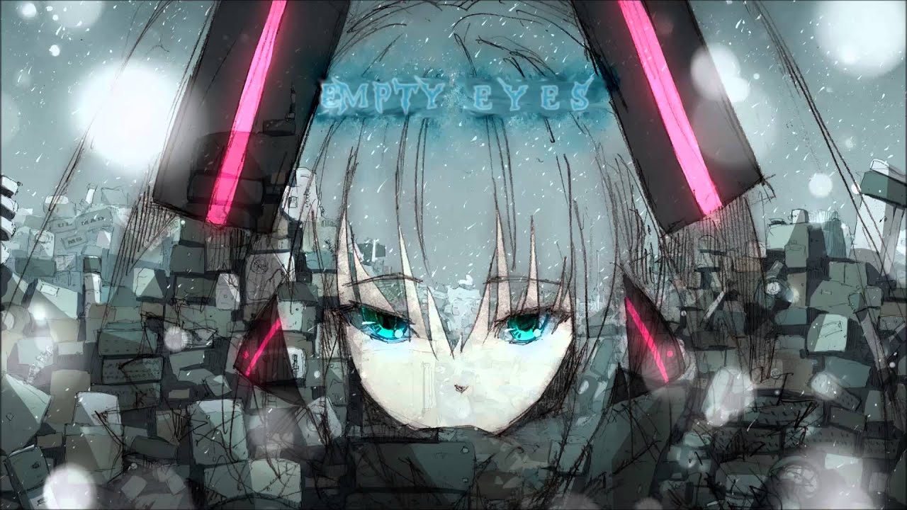 Nightcore - Empty Eyes [HD]
