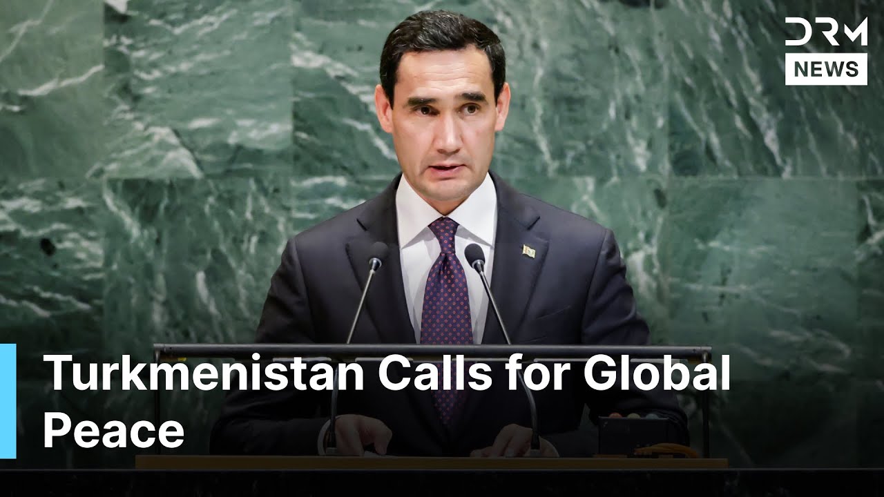 Historic UN Speech: Turkmenistan President Proposes International Forum on Peace & Dialogue | AC1N