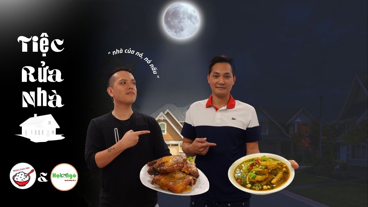 Tiệc Rửa Nhà Mới  ☆  Chả Cá Hạt Ngò & Sườn Nướng Chà Bá
