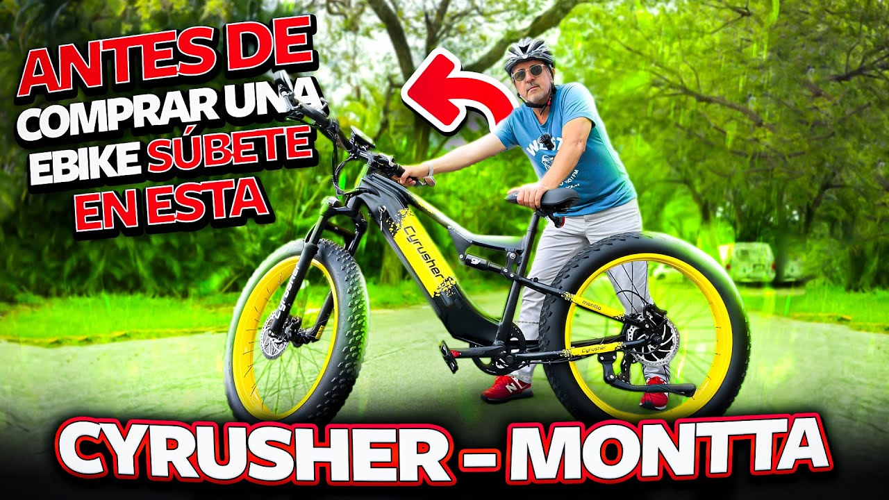 Antes de comprar un eBIKE súbete en esta • CYRUSHER - Montta
