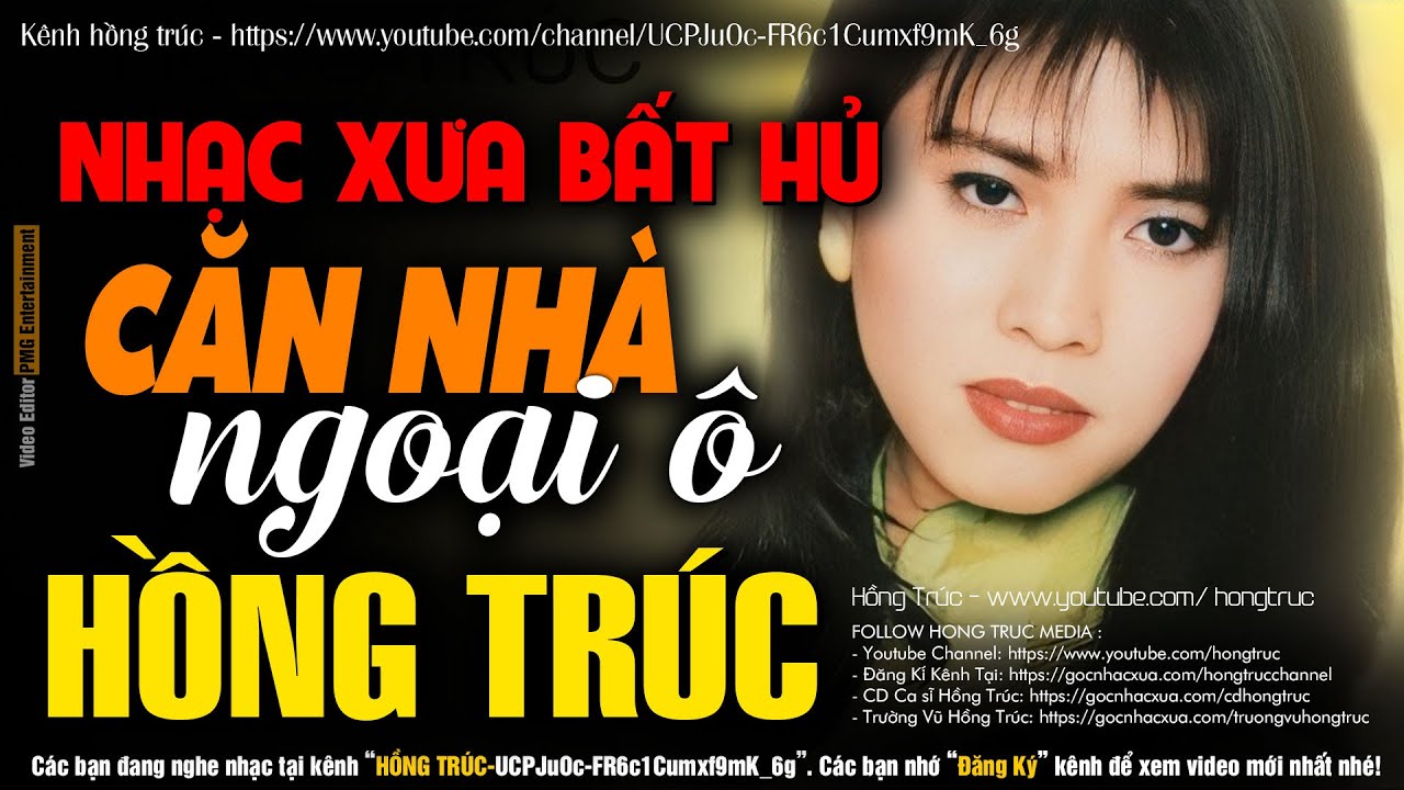 Nhạc Xưa Hồng Tr&uacute;c Hay Bất Hủ | CĂN NH&Agrave; NGOẠI &Ocirc; - Tuyển Chọn Nhạc L&iacute;nh Xưa Bất Hủ Một Thời