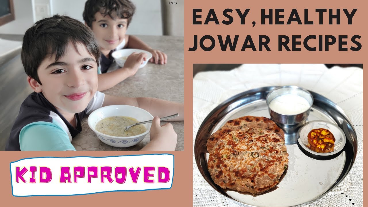 Easy, Healthy Jowar (Sorghum) Recipes for Babies, Toddlers, Kids |  Sindhi Juwar Jo Dodo, Juwar Buth