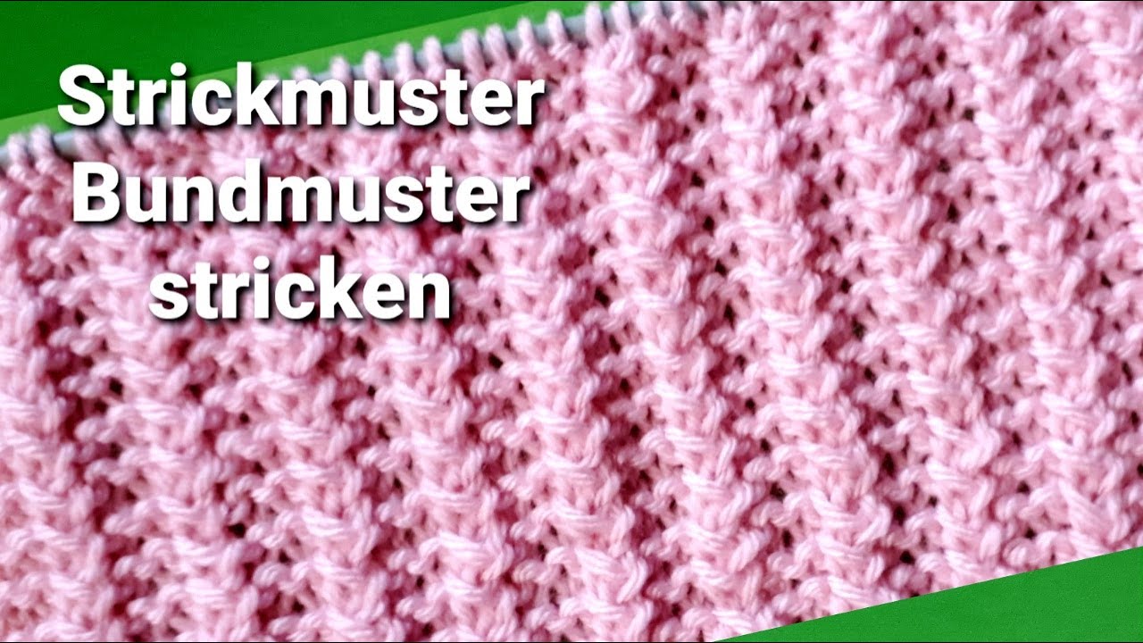 Muster stricken, Bundmuster