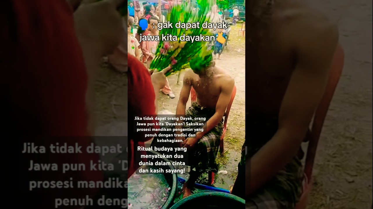 Cinta beda suku, Dayak dan Jawa, Tradisi Mandikan Pengantin, Menyatu dalam Pernikahan #shorts
