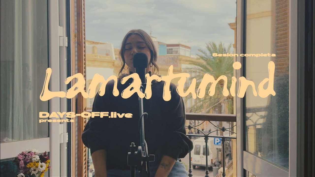 Lamartumind - Sesión Completa || DAYS-OFF.live