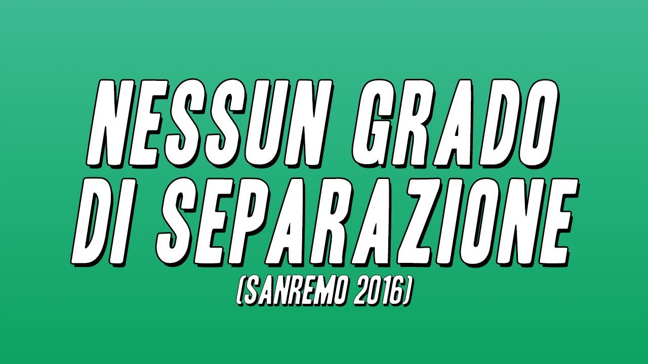 Francesca Michielin - Nessun grado di separazione (Sanremo 2016) [Testo]