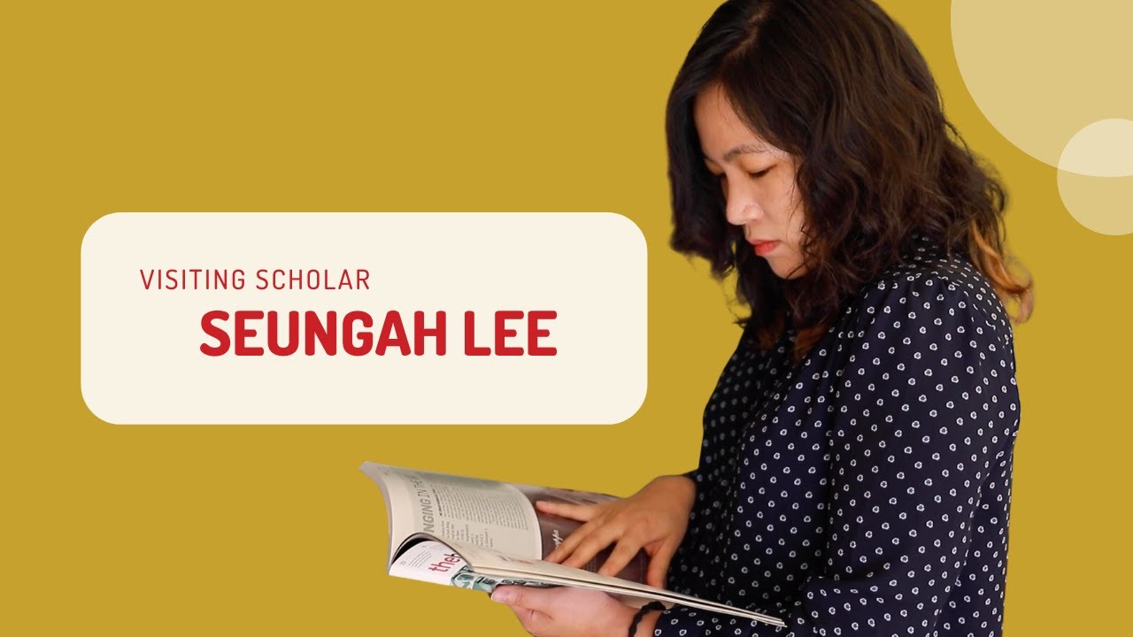Visiting Scholar: Seungah Lee