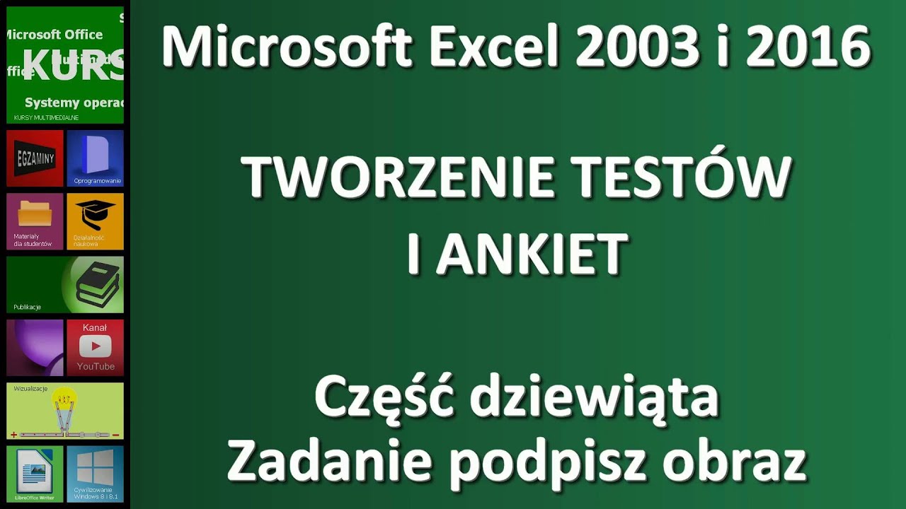 Microsoft Excel 2003 i 2016 &ndash; Zadanie podpisz obraz. Tworzenie test&oacute;w i ankiet (cz.9)