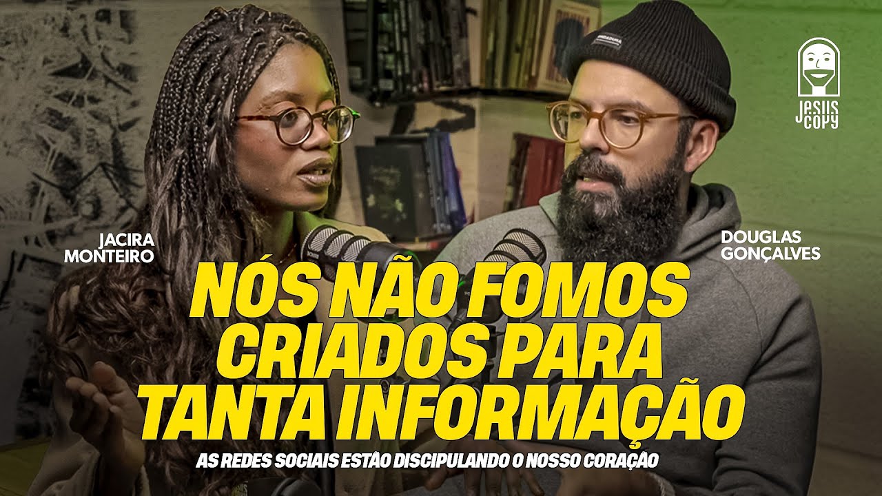 Como não ser DEFORMADO em nossa ESPIRITUALIDADE na era da INFORMAÇÃO | Podcast Copiando Jesus