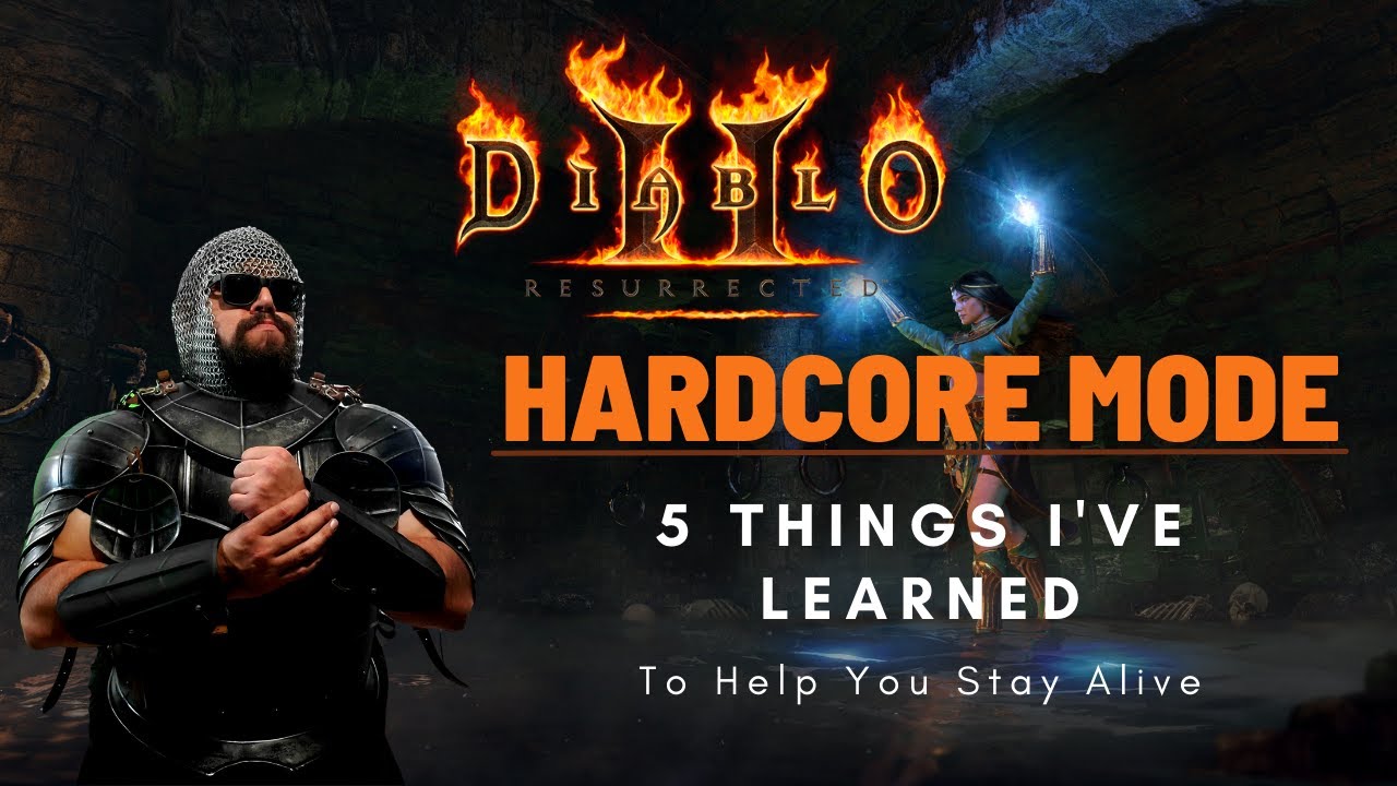 Diablo 2 Hardcore - 5 Tips To Help You Survive