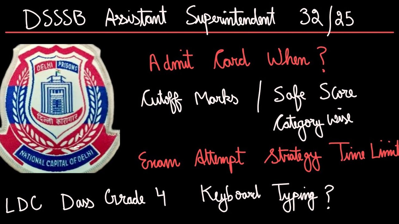 DSSSB ASSISTANT SUPERINTENDENT 32/25 | EXPECTED CUTOFF CATEGORYWISE✅ | ATTEMPTING STRATEGY | 